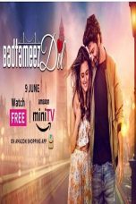 Movie poster: Badtameez Dil Season 1 Episode 7