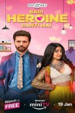 Movie poster: Badi Heroine Banti Hai Season 2 Episode 9