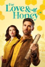 Movie poster: For Love & Honey 2024