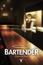 Movie poster: BARTENDER Glass of God 2024