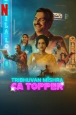 Movie poster: Tribhuvan Mishra CA Topper 2024