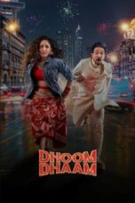 Dhoom Dhaam: धूम धाम (2025)